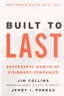Built to Last : Successful Habits of Visionary Companies cover